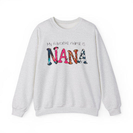 Cozy Nana Sweatshirt - My Favorite Name Is Nana