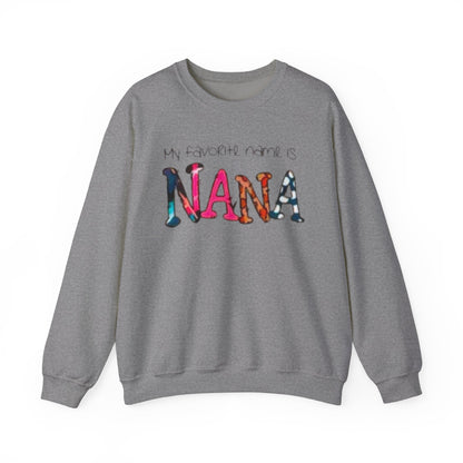 Cozy Nana Sweatshirt - My Favorite Name Is Nana