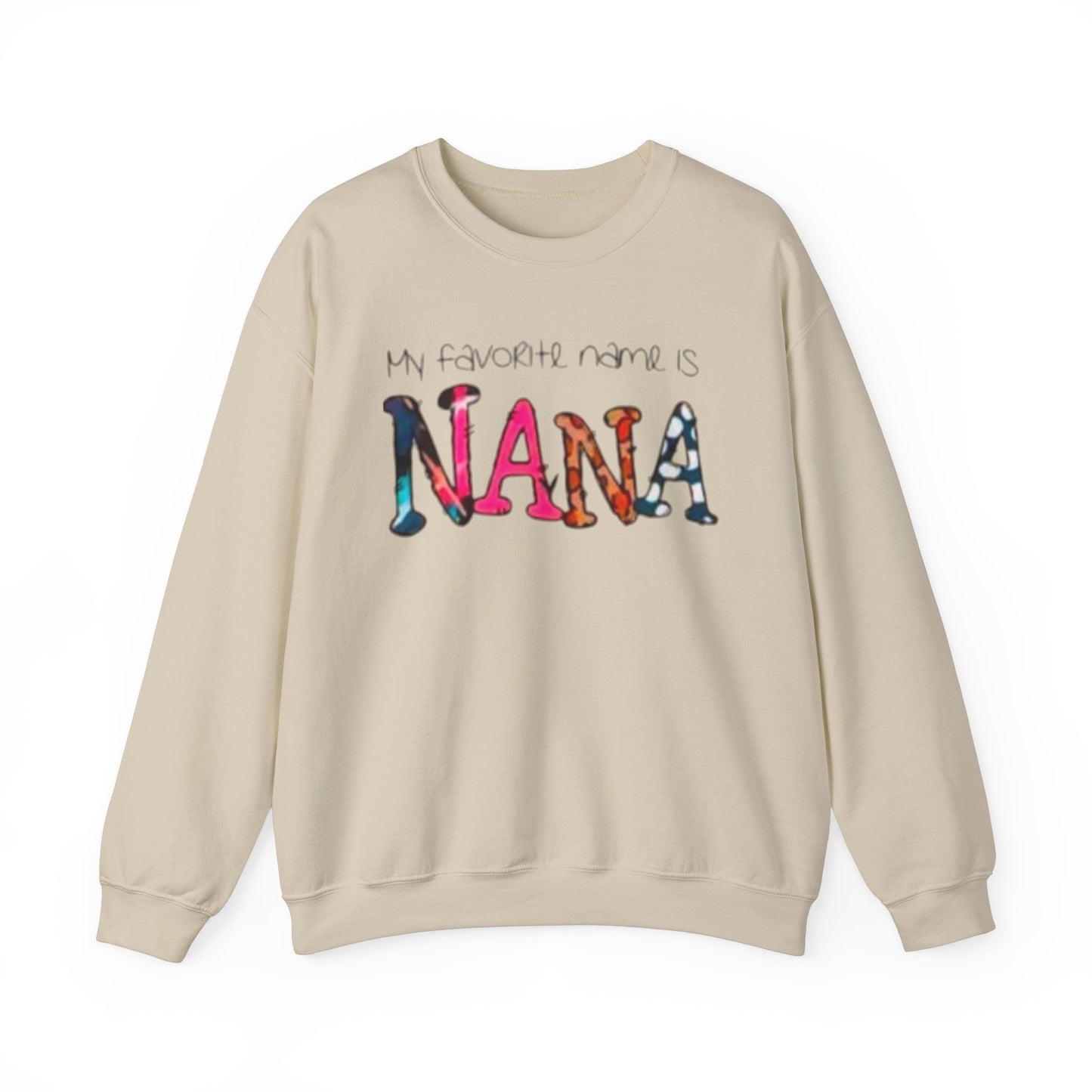 Cozy Nana Sweatshirt - My Favorite Name Is Nana